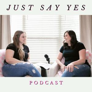 Just Say Yes