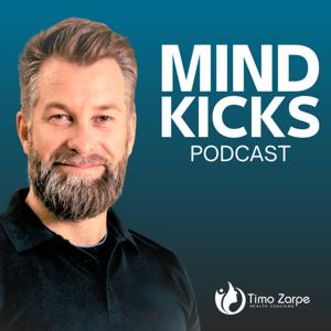 Mindkicks Podcast - Impulse für ein gesundes, aktives und zufriedenes Leben.