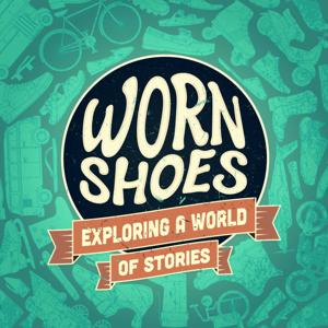 Worn Shoes: Exploring a World of Stories