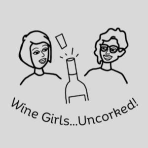Wine Girls...Uncorked