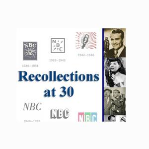 Recollections at 30 Radio Show!