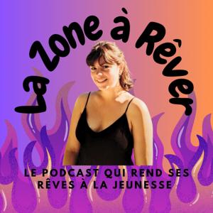 La Zone à Rêver