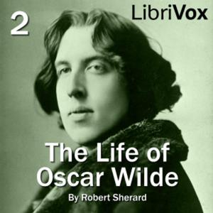 The Life of Oscar Wilde by Robert Sherard