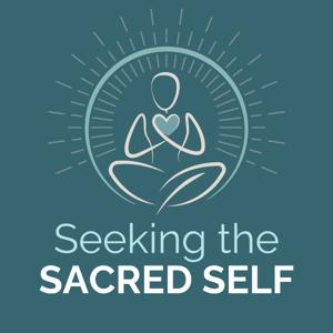 Seeking the Sacred Self