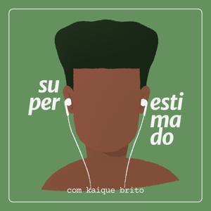 superestimado com kaique brito