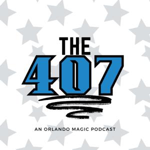 The 407: An Orlando Magic Podcast