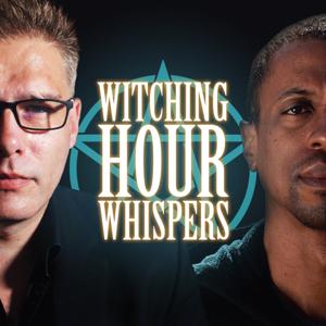 WITCHING HOUR WHISPERS