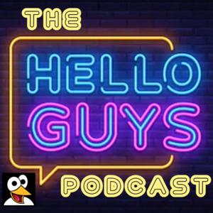 The "Hello Guys" Podcast