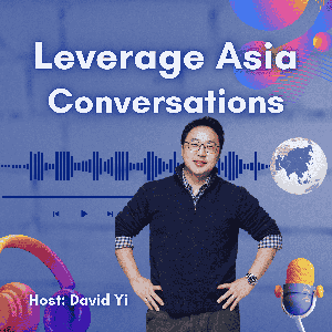 Leverage Asia Conversations