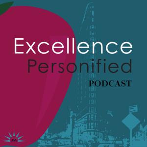 Excellence Personified Podcast