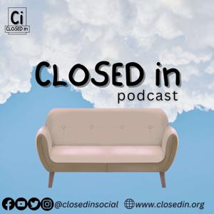 Closed in