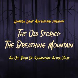 The Old Stories: The Breathing Mountain