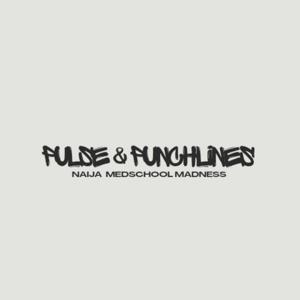 Pulse & Punchlines: Naija Medschool Madness. Podcast