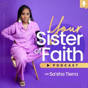 Your Sister of Faith Podcast