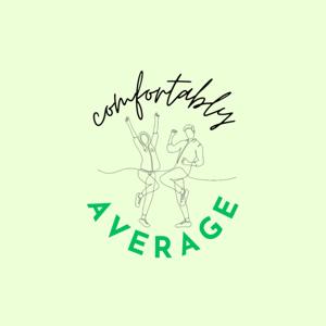 Comfortably Average