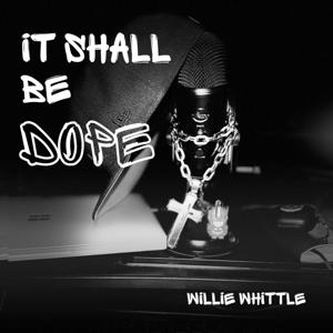 It Shall Be Dope