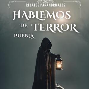 Hablemos de Terror Puebla