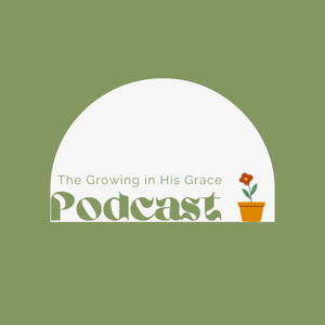 Growing in His Grace