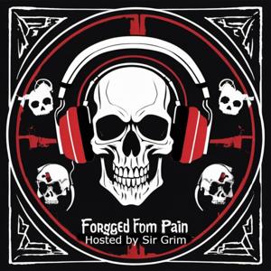 Forged from Pain Podcast