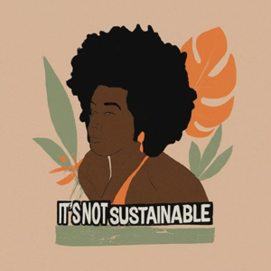 its not sustainable.