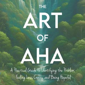 The Art of Aha!
