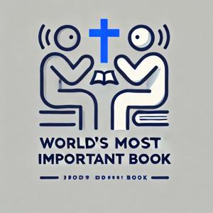 The World’s Most Important Book Podcast