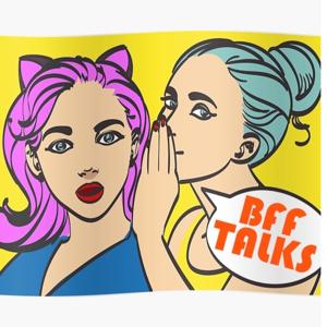 BFF TALKS