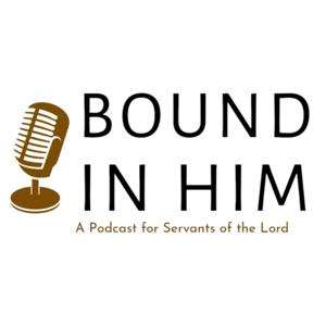 Bound in Him