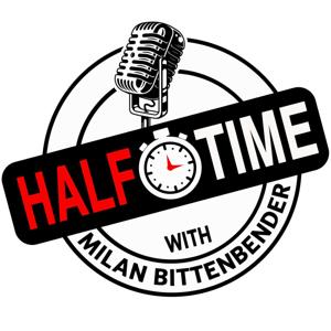 Half Time with Milan Bittenbender
