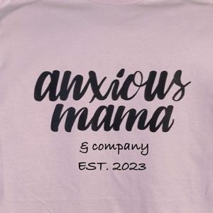 Anxious Mama & Co.