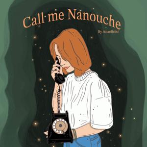Call me Nanouche