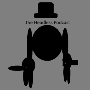 The Headless Podcast