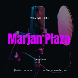 Marjan Plaza - ما آدم بزرگ‌ها