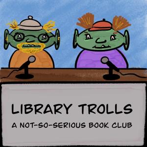Library Trolls Podcast