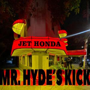 Jet Honda -- MR Hyde's kick