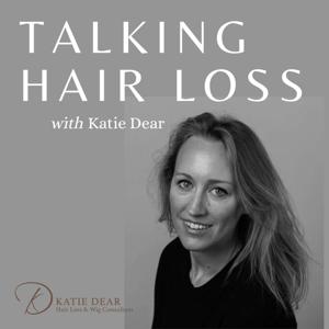 Talking Hair Loss with Katie Dear