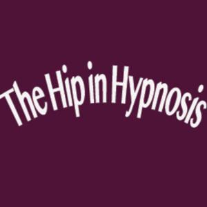 The Hip in Hypnosis