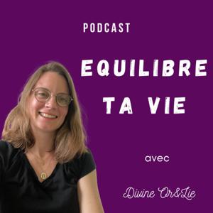 Équilibre ta vie