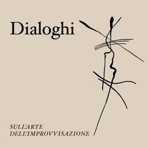 𝑫𝒊𝒂𝒍𝒐𝒈𝒉𝒊 𝒔𝒖𝒍𝒍'𝒊𝒎𝒑𝒓𝒐𝒗𝒗𝒊𝒔𝒂𝒛𝒊𝒐𝒏𝒆 𝒋𝒂𝒛𝒛