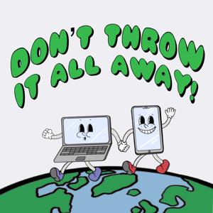 Don't Throw it All Away