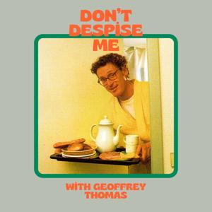 Don't Despise Me