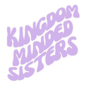 Kingdom Minded Sisters