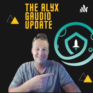 The Alyx Gaudio Update