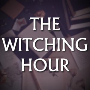 The Witching Hour