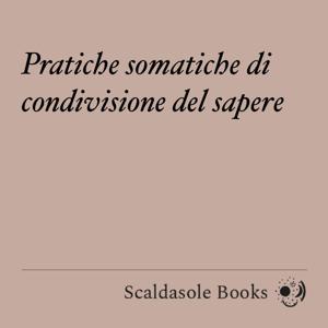 𝑷𝒓𝒂𝒕𝒊𝒄𝒉𝒆 𝒔𝒐𝒎𝒂𝒕𝒊𝒄𝒉𝒆 𝒅𝒊 𝒄𝒐𝒏𝒅𝒊𝒗𝒊𝒔𝒊𝒐𝒏𝒆 𝒅𝒆𝒍 𝒔𝒂𝒑𝒆𝒓𝒆