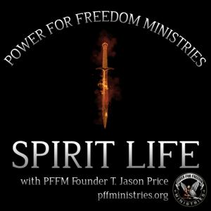 PFFM Spirit Life with T. Jason Price