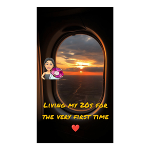 Living my 20s for the very first time