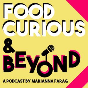 FOOD CURIOUS + BEYOND...