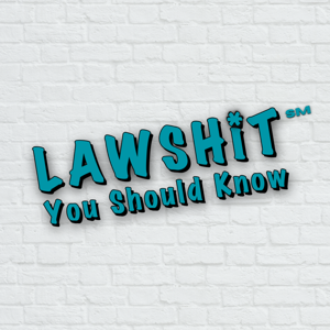 Law Shit You Should Know