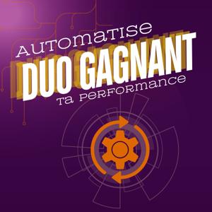 DUO GAGNANT : Automatise ta performance